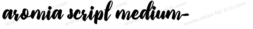 aromia script medium字体转换